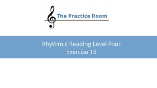 Rhythmic Reading Level Four  Exercise 16 [upl. by Gunther460]