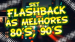 SET FLASHBACK 80 e 90 AS MELHORES MIXAGENS DJ JHONATHAN [upl. by Eilsil3]