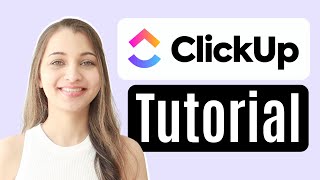 How to use ClickUp  StepbyStep Tutorials [upl. by Kelwen594]