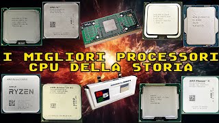 I migliori processori CPU della storia [upl. by Ymaj]