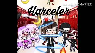 Harceler Gacha Life [upl. by Adnoek676]