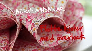 BERNINA Webinar Kjoler med overlock [upl. by Herrera]