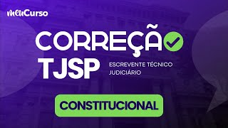 Correção TJSP  Constitucional  Escrevente Técnico Judiciário  MEUCURSO [upl. by Akinor371]