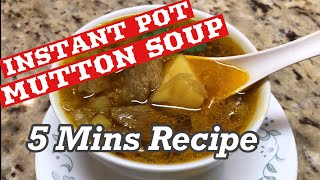 SPICY MUTTON SOUP  Instant Pot Indian Recipes  Instant Pot Mutton Soup [upl. by Spearman]