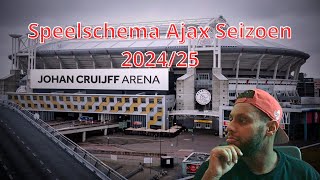 Speelschema Ajax Seizoen 202425 [upl. by Yllet]