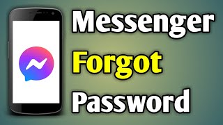 Forgot Messenger Password  Messenger Ka Password Bhul Gaye To Kya Kare [upl. by Pontius504]