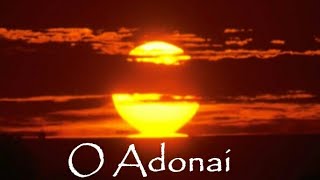 Adonai  My Master  Amazing Hebrew Song [upl. by Llenwahs]