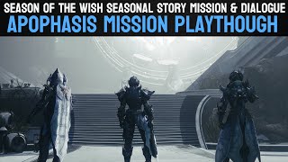 Apophasis Mission Playthrough  Season Of The Wish  Destiny 2 [upl. by Wakefield285]