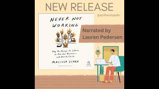 Never Not Working by Malissa Clark Audiobook [upl. by Elum]