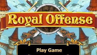 Royal Offense Level 113 Walkthrough [upl. by Adnovahs]