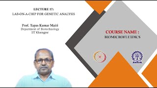 Lecture 17  Labonachip for genetic analysis [upl. by Oirtemed]