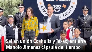 Sellan unión Coahuila y Texas entierra Manolo Jiménez cápsula del tiempo [upl. by Elicia]