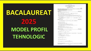 MODEL BACALAUREAT MATEMATICA 2025 PROFIL TEHNOLOGIC VARIANTA REZOLVATA PREGATIRE MATERIE TESTE M2 [upl. by Sew]