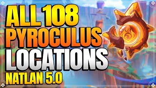 All 108 Pyroculus Locations in Natlan 50  In Depth Follow Along Route 【Genshin Impact】 [upl. by Uyekawa]