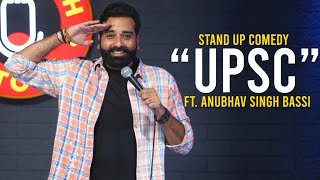 UPSC  Stand Up Comedy Ft Anubhav Singh Bassi [upl. by Ahcrop]