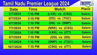 Tamil Nadu Premier League 2024 Full Schedule amp Time Table  TNPL 2024 Schedule [upl. by Ladiv]