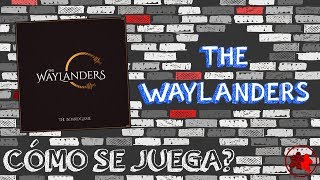 The Waylanders  ¿Cómo se juega [upl. by Essy]