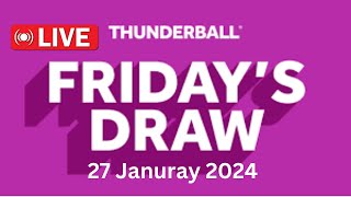 Thunderball live draw tonight Saturday 26 Jan 2024  thunderball live tonight draw [upl. by Eleynad]