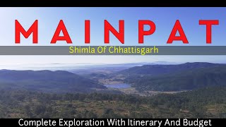 MAINPAT  Shimla of Chhattisgarh ।। Complete Exploration With Itinerary And Budget [upl. by Leuas344]