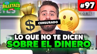 La CRUDA REALIDAD sobre el dinero  Llamadas EN VIVO  El Billetazo 97 [upl. by Calmas740]