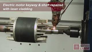 Electric Motor Repair using Laser Cladding [upl. by Nnyrb]