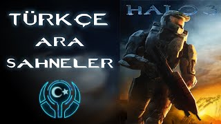 Halo 3 Ara Sahneler  Türkçe Alt Yazılı [upl. by Ramey]