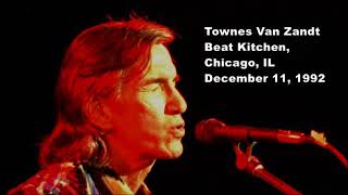 Townes Van Zandt 1992 12 11 Beat Kitchen Chicago IL [upl. by Cedric629]