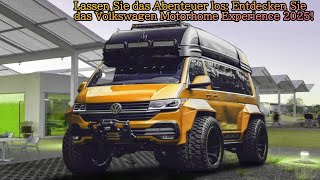 Lassen Sie das Abenteuer los Entdecken Sie das Volkswagen Motorhome Experience 2025 [upl. by Rehpotsirc180]