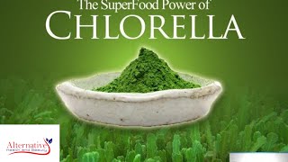 Health Benefits of Chlorella and the Detoxifying Effects Video [upl. by Kristyn998]