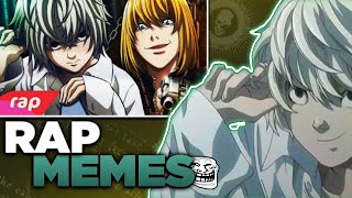 Rap do Near e Mello 7 MinutozDeath Note  VERSÃO MEMES [upl. by Griselda]