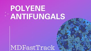 Polyene Antifungals MedSchool Lecture Series [upl. by Azer634]