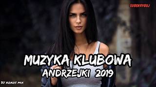 đź”ĄANDRZEJKI 2019đź”ĄMUZYKA KLUBOWAđź”ĄMEGA POMPAđź”ĄNAJLEPSZE KLUBOWE HITđź”ĄGRUDZIEĹ 2019 DJ KOKOS MIX [upl. by Aerda]