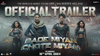 Bade Miyan Chote MiyanOfficial Hindi Trailer  Akshay Tiger Prithviraj  AAZ In Cinemas 10th Apr [upl. by Ecirtaeb]