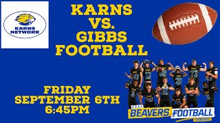 Karns vs Gibbs Football September 6th 2024 645pm [upl. by Doi]