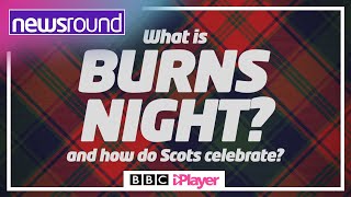 What is Burns Night and how is it celebrated  Newsround [upl. by Ignatia]