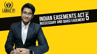 INDIAN EASEMENT ACT1882\NECESSARY and QUASI EASEMENT\Section 1314\By LAWVE IT English [upl. by Acilejna]