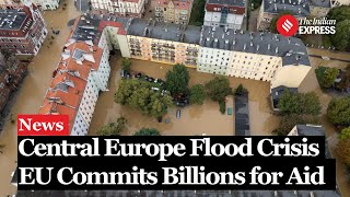 Europe Floods 2024 Flood Devastation in Central Europe Billions in EU Aid Announced [upl. by Muir835]