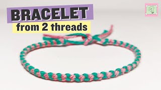 Easy bracelet from two threads – beginner friendly video tutorial [upl. by Xed]