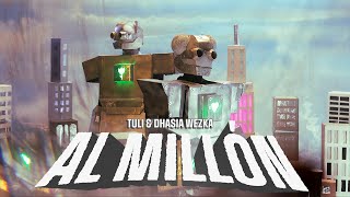 TULI ft Dhasia Wezka  Al Millón Video Oficial [upl. by Murat]