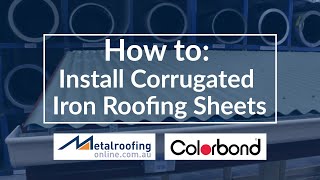 How to Install Corrugated Iron COLORBOND® or ZINCALUME® Roofing [upl. by Knepper]