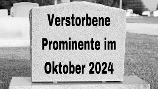 Verstorbene Prominente im Oktober 2024 [upl. by Peednam]