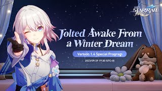 Honkai Star Rail Version 14 quotJolted Awake From a Winter Dreamquot Special Program [upl. by Alene]