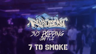 7 To Smoke  Represent Popping Battle 2023 [upl. by Siesser]