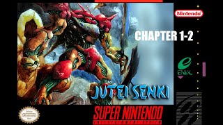 Juutei Senki  Chapter 12 Strategy Futurist SNES [upl. by Lunn]