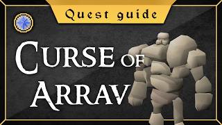 Quest Guide The Curse of Arrav [upl. by Sophi]