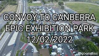 CONVOY TO CANBERRA EPIC EXHIBITION PARK 12022022 VIDEO SEVEN [upl. by Ahcirt]