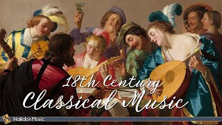 Classical Music from the 18th Century [upl. by Lockwood102]