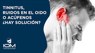 👂 Acúfenos ruidos en el oído o tinnitus Síntomas y tratamientos para su mejora o cura [upl. by Fanestil]