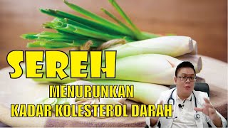 MANFAAT SEREH DALAM MENURUNKAN KADAR KOLESTEROL DARAH [upl. by Phiona]