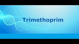 Trimethoprim  lippincott pharmacology [upl. by Enerahs]